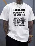 I Know My Life's End Pattern Men's Graphic Print Cotton TShirt Sarcastic Humor Dad Joke Tee Premium Soft Cotton,Everyday Casual Wear,Perfect Gift For Husband_Boyfriend_Dad Comfy And Stylish! TAVEN System LLC