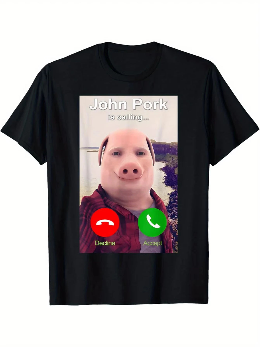 Pig Meme John Pork Is Calling Answer Call John Printed Shirt Funny John Pork Meme Men Women 2026 Summer Fashion Cotton T-Shirt TAVEN System LLC